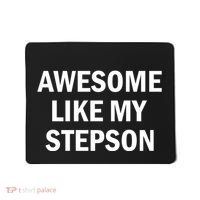 Awesome Like My Stepson Mousepad thumb 0