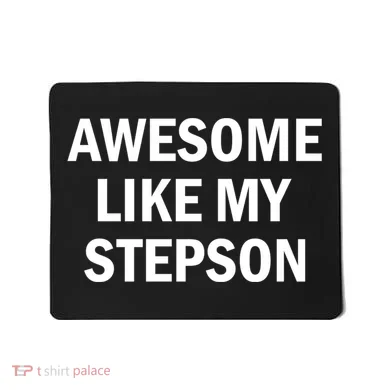 Awesome Like My Stepson Mousepad