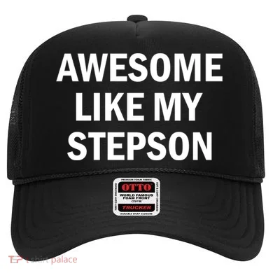 Awesome Like My Stepson Hat