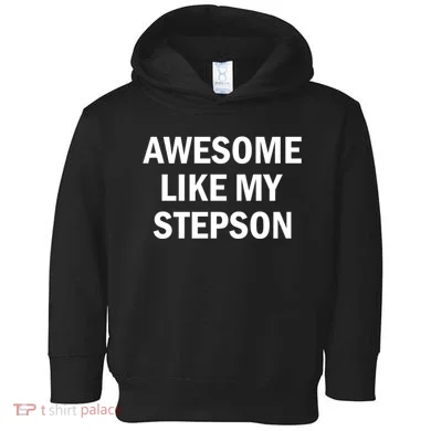 Awesome Like My Stepson Toddler Hoodie