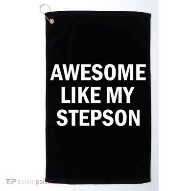 Awesome Like My Stepson Golf Towel