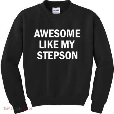 Awesome Like My Stepson Kids Sweatshirt