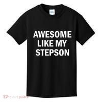 Awesome Like My Stepson Kids T-Shirt thumb 0