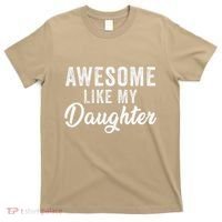 Awesome Like My Daughter Man Funny Fathers Day Dad T-Shirt thumb 0