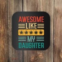 Awesome Like My Daughter Fathers Day Retro Dad Papa Dada Coaster thumb 0