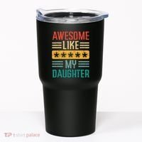 Awesome Like My Daughter Fathers Day Retro Dad Papa Dada Tumbler thumb 0