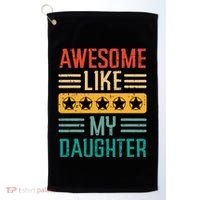 Awesome Like My Daughter Fathers Day Retro Dad Papa Dada Golf Towel thumb 0