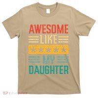 Awesome Like My Daughter Fathers Day Retro Dad Papa Dada T-Shirt thumb 0