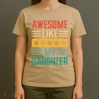 Awesome Like My Daughter Fathers Day Retro Dad Papa Dada T-Shirt thumb 4