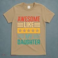 Awesome Like My Daughter Fathers Day Retro Dad Papa Dada T-Shirt thumb 5