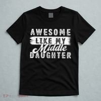 Awesome Like My Middle Daughter Retro Funny Fathers Day T-Shirt thumb 5