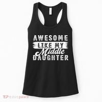 Awesome Like My Middle Daughter Retro Funny Fathers Day Women's Tank Top thumb 0