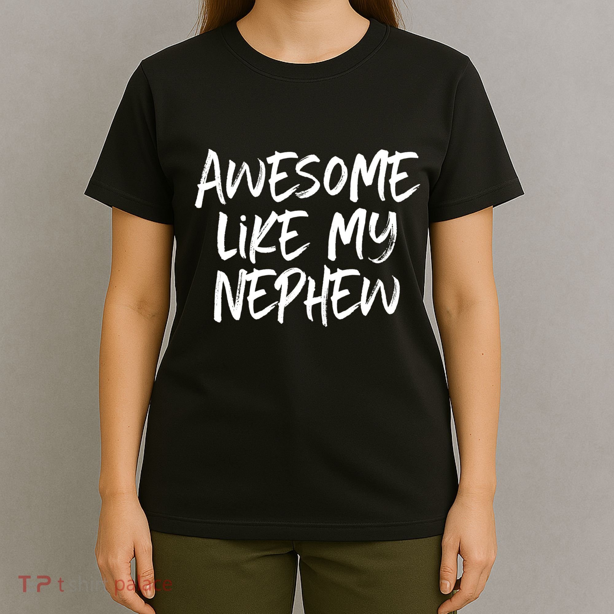 Awesome Like My Nephew Aunt Uncle Cool T-Shirt
