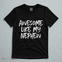 Awesome Like My Nephew Aunt Uncle Cool T-Shirt thumb 5