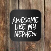 Awesome Like My Nephew Aunt Uncle Cool Coaster thumb 0
