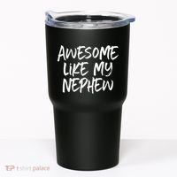 Awesome Like My Nephew Aunt Uncle Cool Tumbler thumb 0