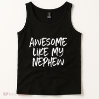 Awesome Like My Nephew Aunt Uncle Cool Tank Top thumb 2
