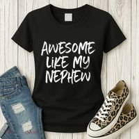 Awesome Like My Nephew Aunt Uncle Cool Women's T-Shirt thumb 3
