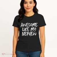 Awesome Like My Nephew Aunt Uncle Cool Women's T-Shirt thumb 4