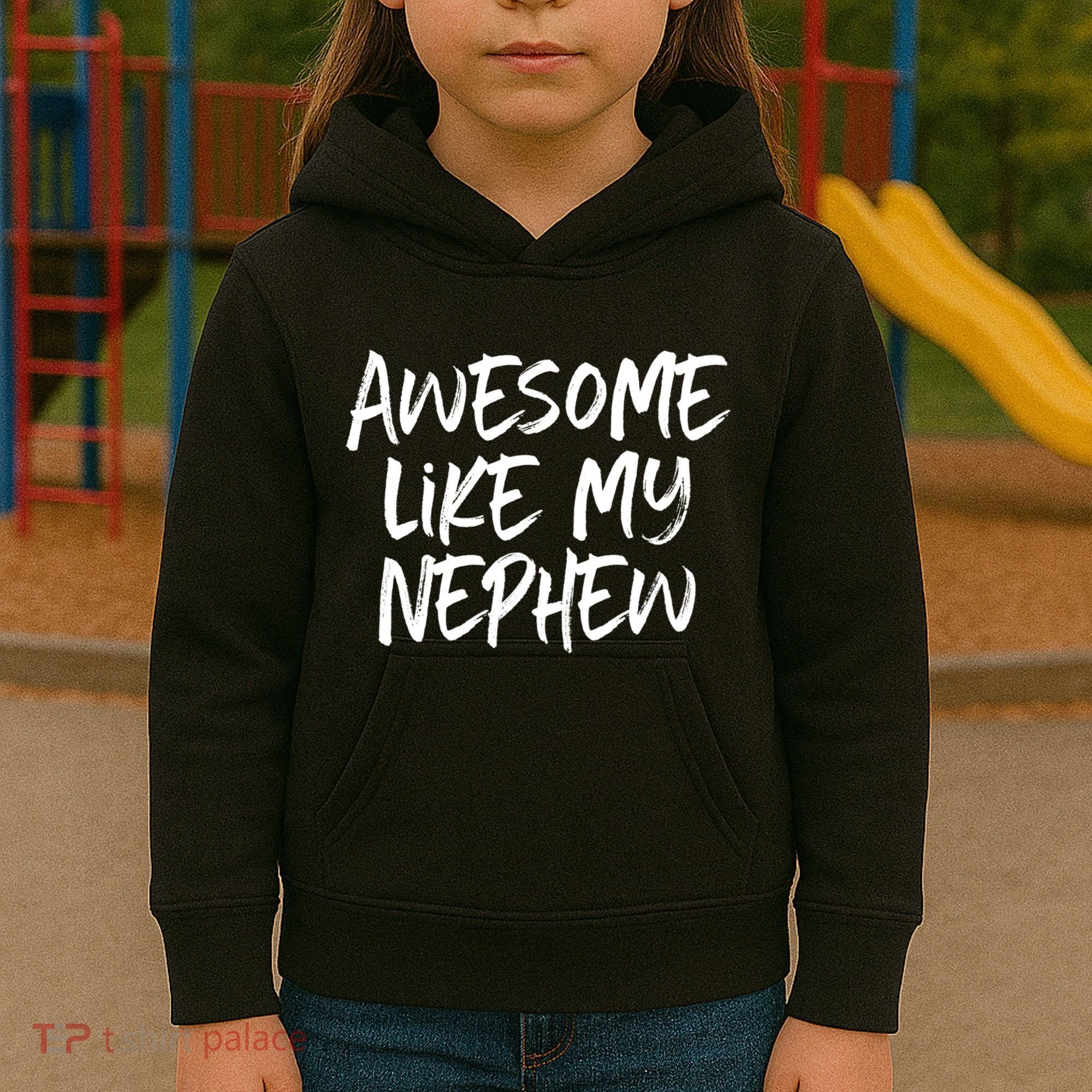 Awesome Like My Nephew Aunt Uncle Cool Kids Hoodie