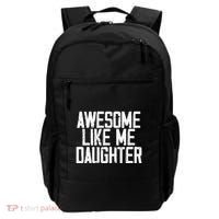 Awesome Like My Daughter Mom Dad MotherS Day FatherS Day Backpack thumb 0