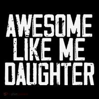 Awesome Like My Daughter Mom Dad MotherS Day FatherS Day Coffee Mug thumb 5
