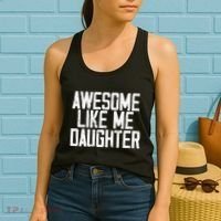 Awesome Like My Daughter Mom Dad MotherS Day FatherS Day Women's Tank Top thumb 2