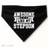 Awesome Like My Stepson Bonus Dad Gift USA-Made Doggie Bandana thumb 0