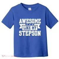 Awesome Like My Stepson Bonus Dad Gift Toddler T-Shirt thumb 0