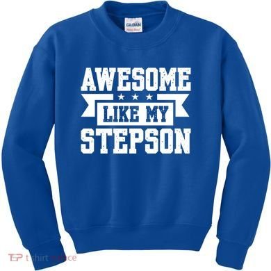 Awesome Like My Stepson Bonus Dad Gift Kids Sweatshirt