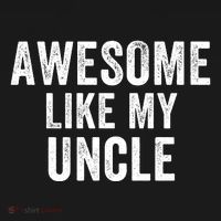 Awesome Like My Uncle Funny Uncle Jokes Uncle Humor Best Uncle Ever Cool Uncle Kids Sweatshirt thumb 2