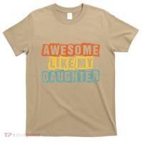 Awesome Like My Daughter Man Funny Fathers Day Retro Vintage T-Shirt thumb 0