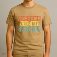 Awesome Like My Daughter Man Funny Fathers Day Retro Vintage T-Shirt thumb 3