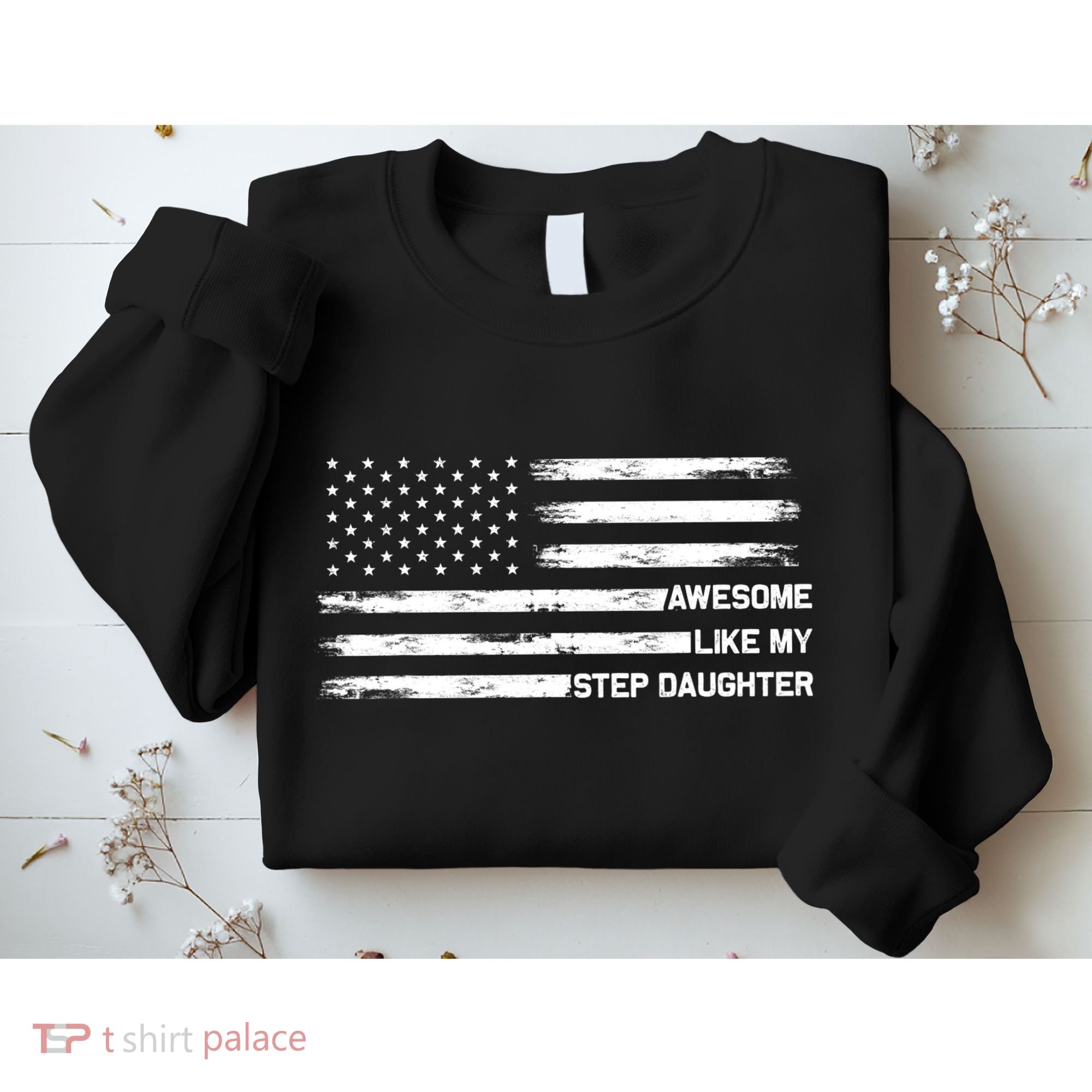 Awesome Like My Step Daughter Fathers Day Dad Joke Sweatshirt