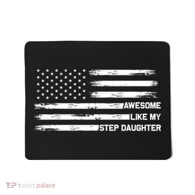 Awesome Like My Step Daughter Fathers Day Dad Joke Mousepad