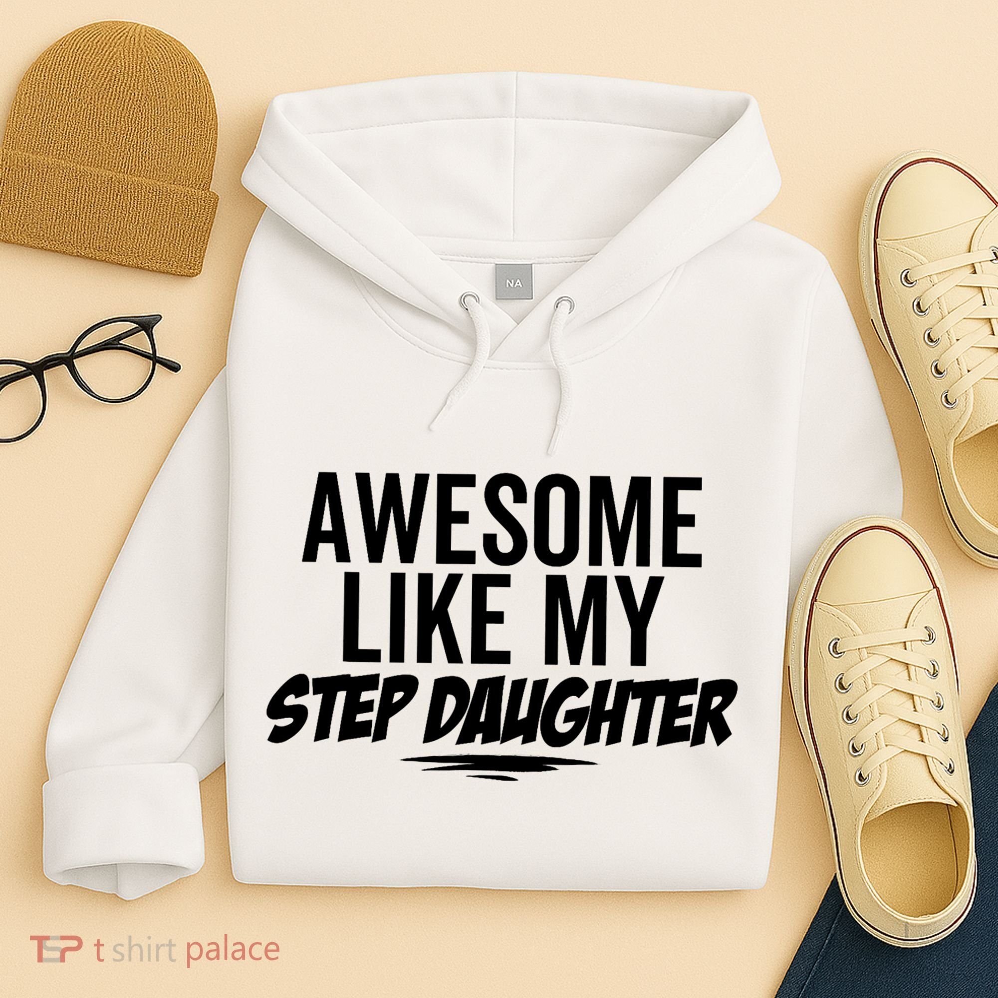 Awesome Like My Step Daughter Funny Sarcastic Joke Birthday Hoodie