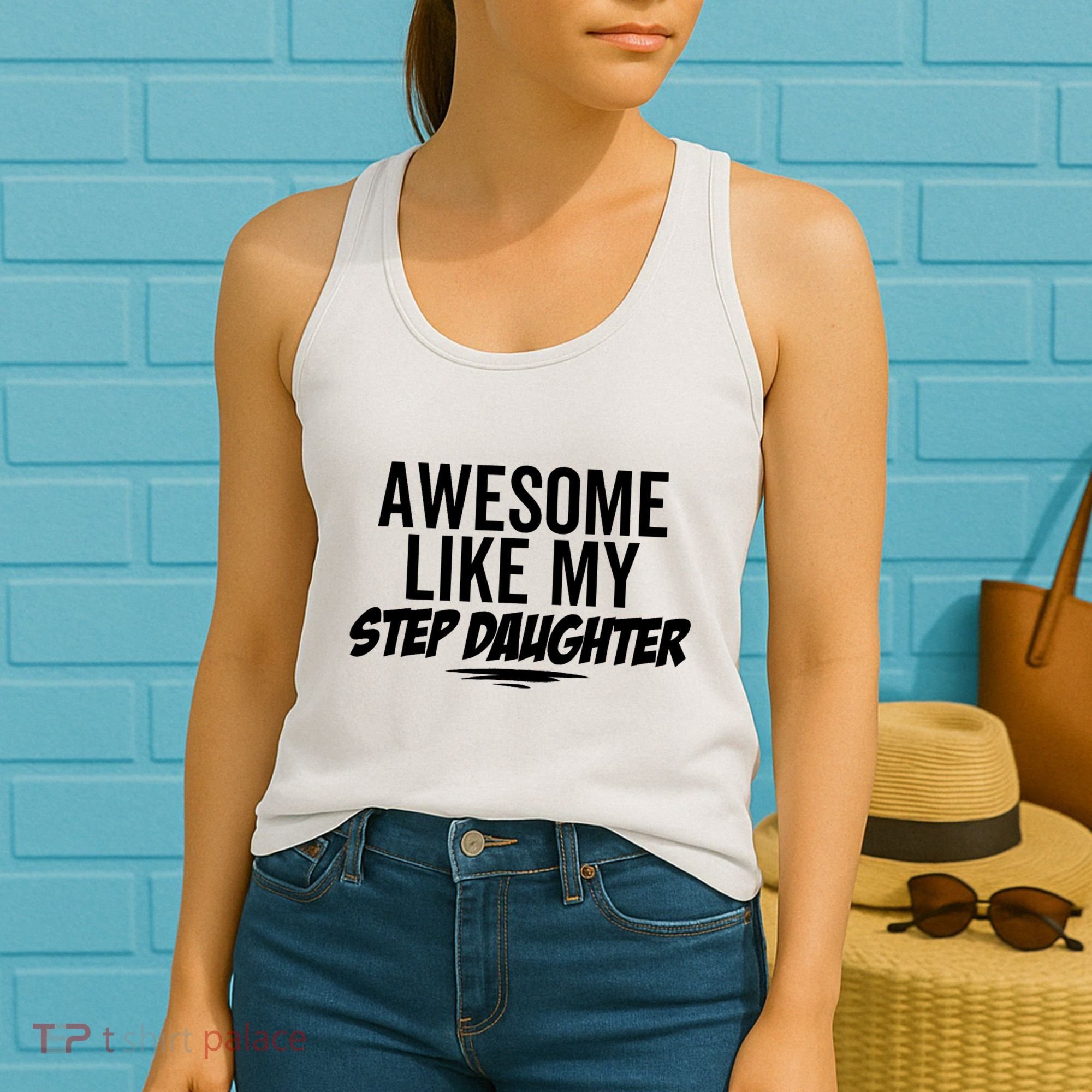 Awesome Like My Step Daughter Funny Sarcastic Joke Birthday Women's Tank Top
