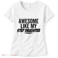 Awesome Like My Step Daughter Funny Sarcastic Joke Birthday Women's T-Shirt thumb 0