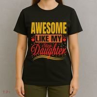 Awesome Like My Step Daughter Stepdad & Stepmom FatherS Day T-Shirt thumb 4