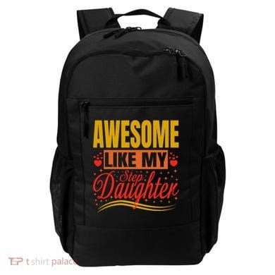 Awesome Like My Step Daughter Stepdad & Stepmom FatherS Day Backpack