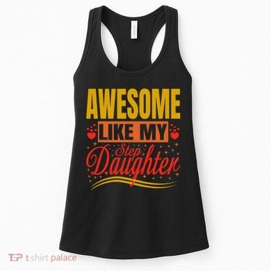 Awesome Like My Step Daughter Stepdad & Stepmom FatherS Day Women's Tank Top