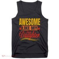 Awesome Like My Step Daughter Stepdad & Stepmom FatherS Day Tank Top thumb 0
