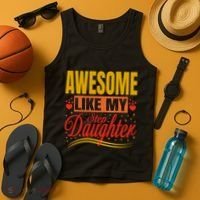 Awesome Like My Step Daughter Stepdad & Stepmom FatherS Day Tank Top thumb 4