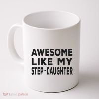 Awesome Like My Stepdaughter Funny Fathers Day Coffee Mug thumb 0