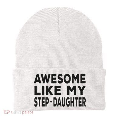 Awesome Like My Stepdaughter Funny Fathers Day Beanie
