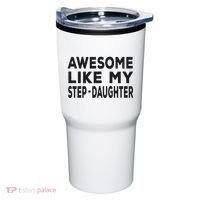 Awesome Like My Stepdaughter Funny Fathers Day Tumbler thumb 0