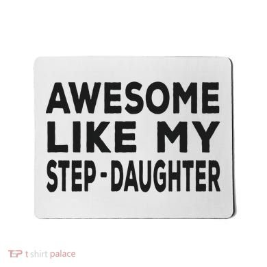 Awesome Like My Stepdaughter Funny Fathers Day Mousepad
