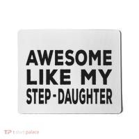 Awesome Like My Stepdaughter Funny Fathers Day Mousepad thumb 0