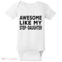 Awesome Like My Stepdaughter Funny Fathers Day Baby Bodysuit thumb 0