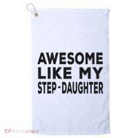 Awesome Like My Stepdaughter Funny Fathers Day Golf Towel thumb 0